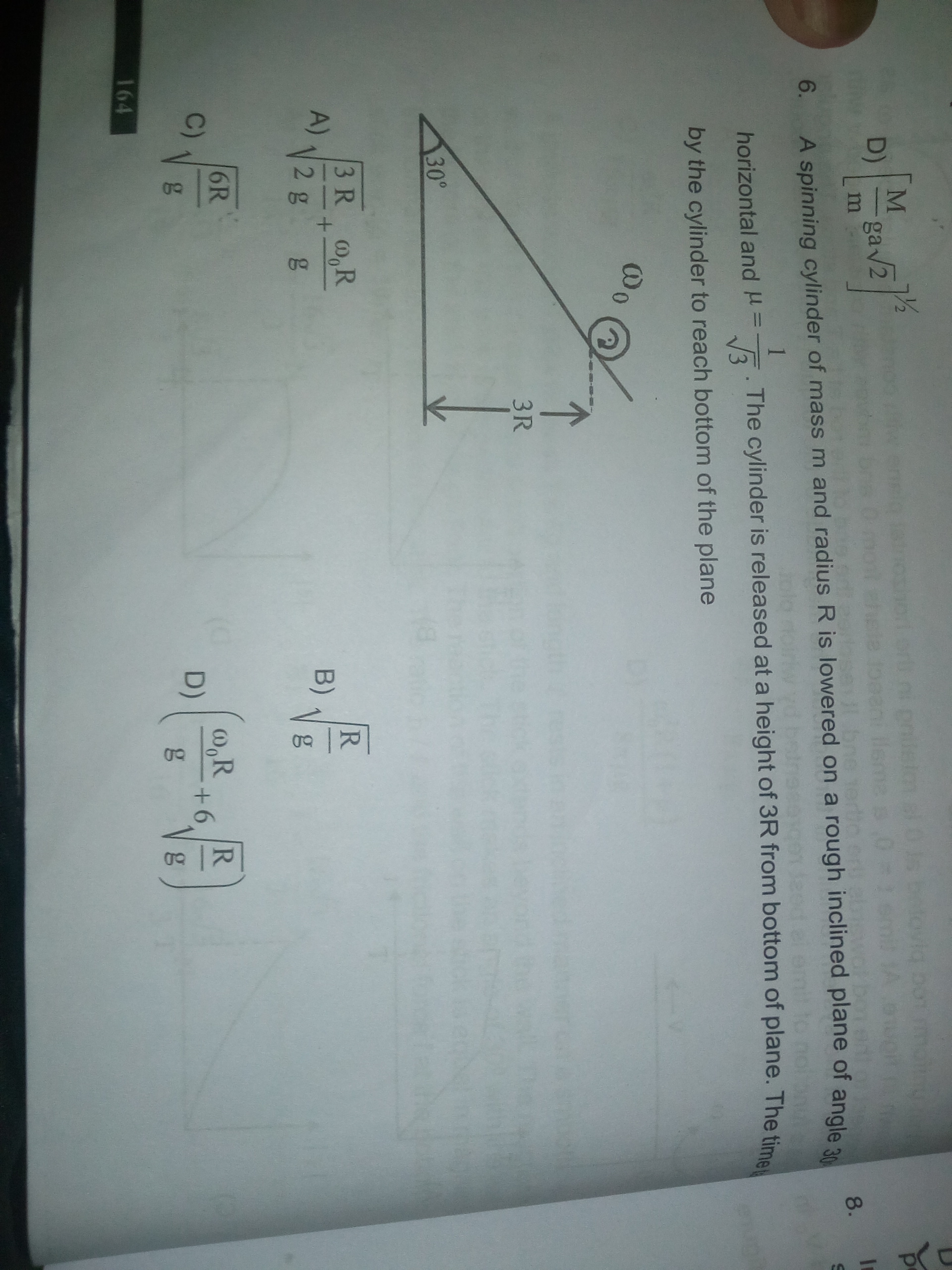 Question image for A cylinder is release on on an incline as in the